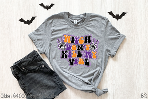 Witch Don't Kill My Vibe #BS3402