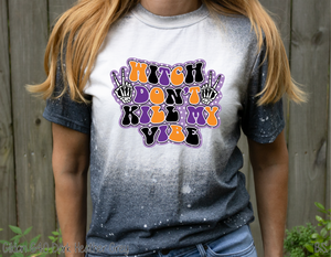 Witch Don't Kill My Vibe #BS3402