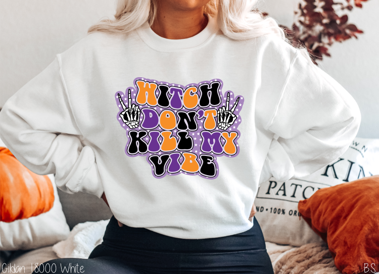 Witch Don't Kill My Vibe #BS3402